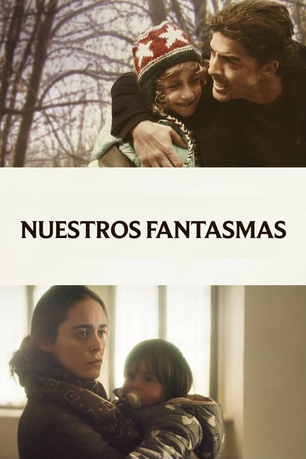 Nuestros fantasmas (2021)