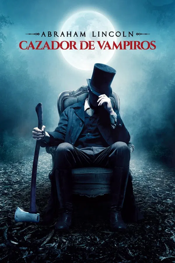 Abraham Lincoln: Cazador De Vampiros (2012)