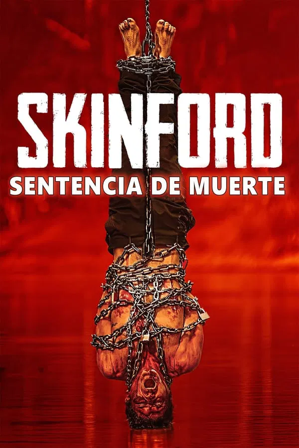 Skinford: Sentencia de muerte (2017)