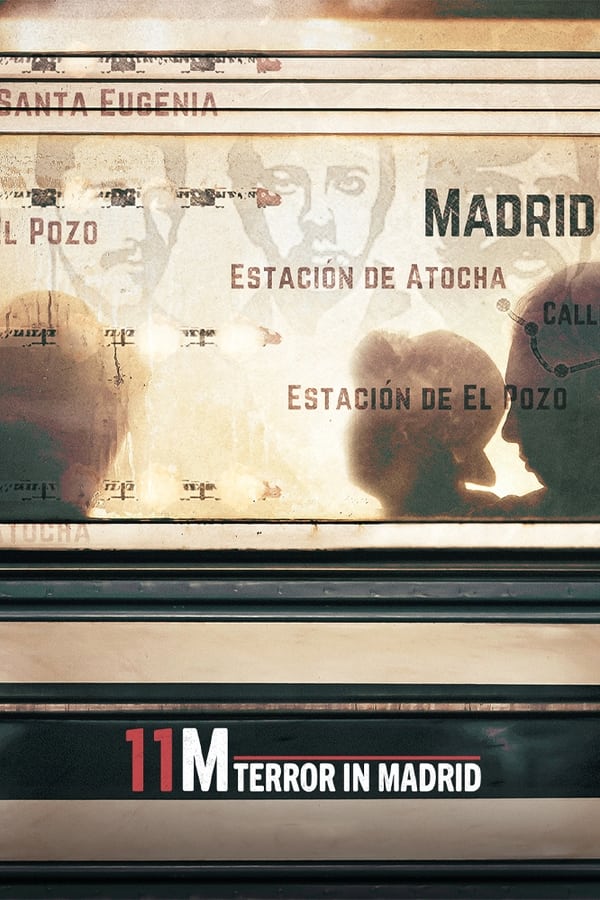 11M: Terror en Madrid