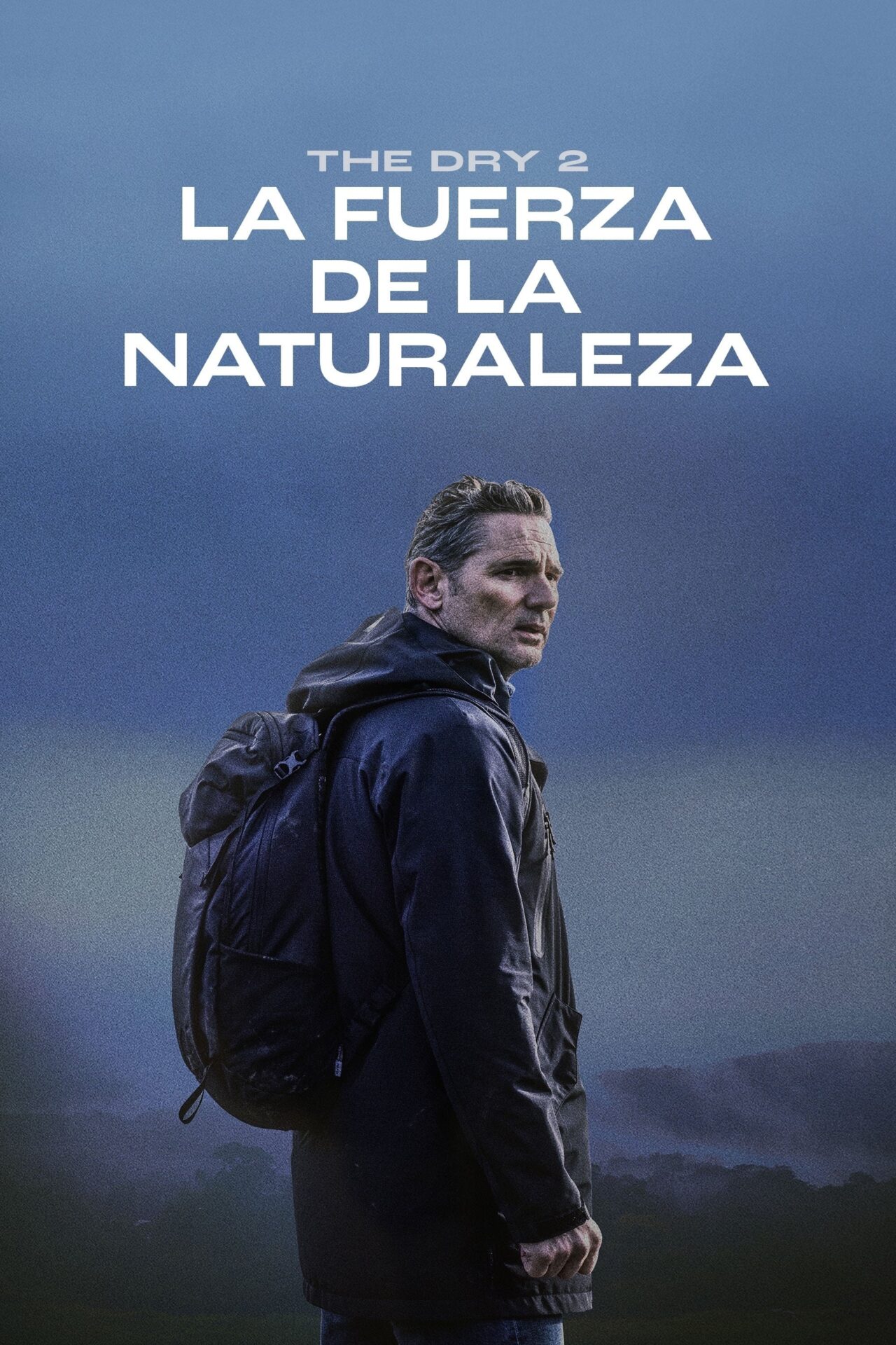 The Dry 2: La fuerza de la naturaleza (2024)